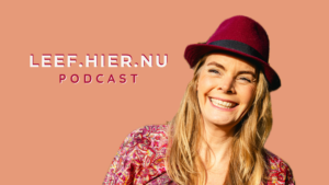 Podcast Leef.Hier.Nu